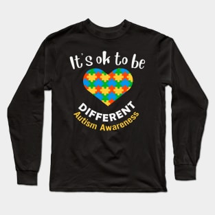 OK to be different Autism Awareness Gift for Birthday, Mother's Day, Thanksgiving, Christmas Long Sleeve T-Shirt